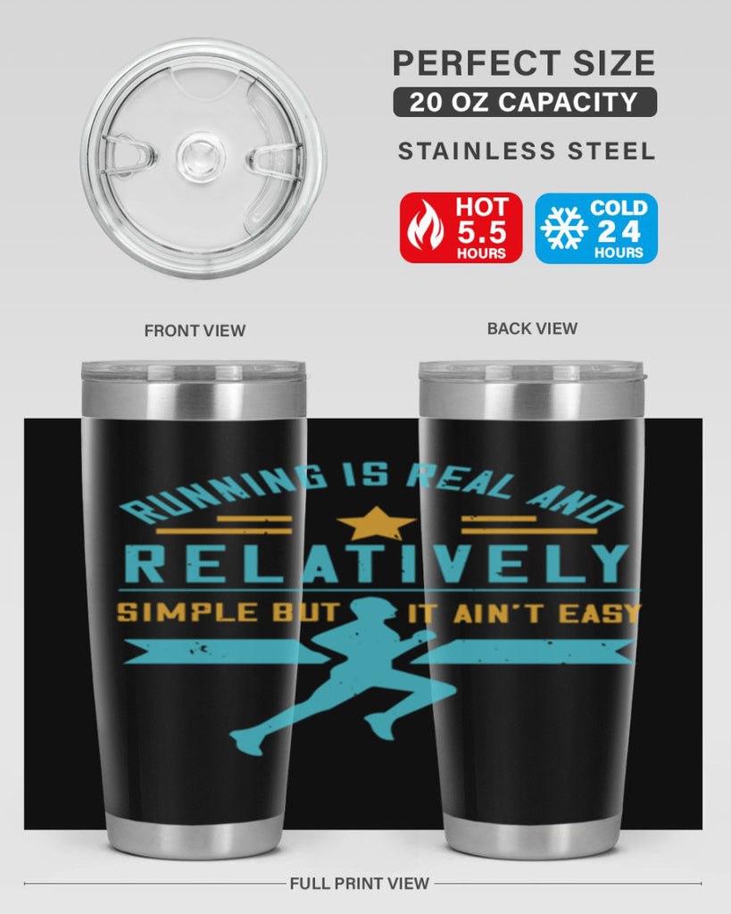 running is real and relatively simple but it ain’t easy 20#- running- Tumbler