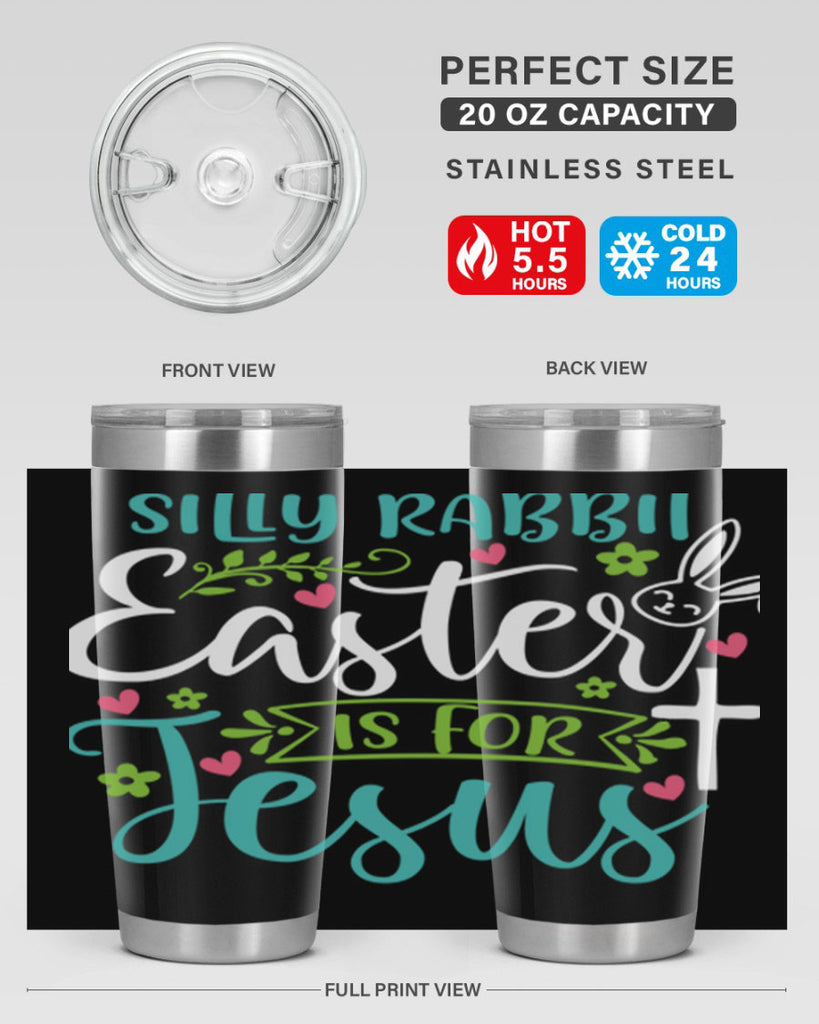 silly rabbit easter is for jesuss 7#- easter- Tumbler