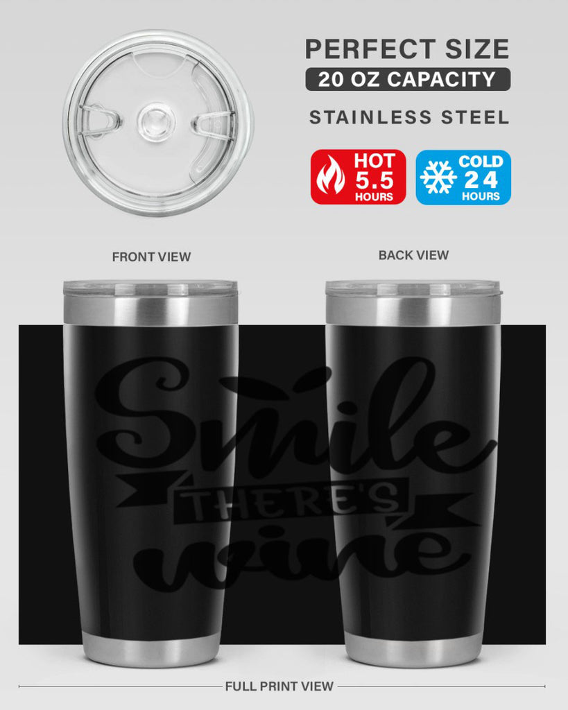 smile theres wine 157#- wine- Tumbler