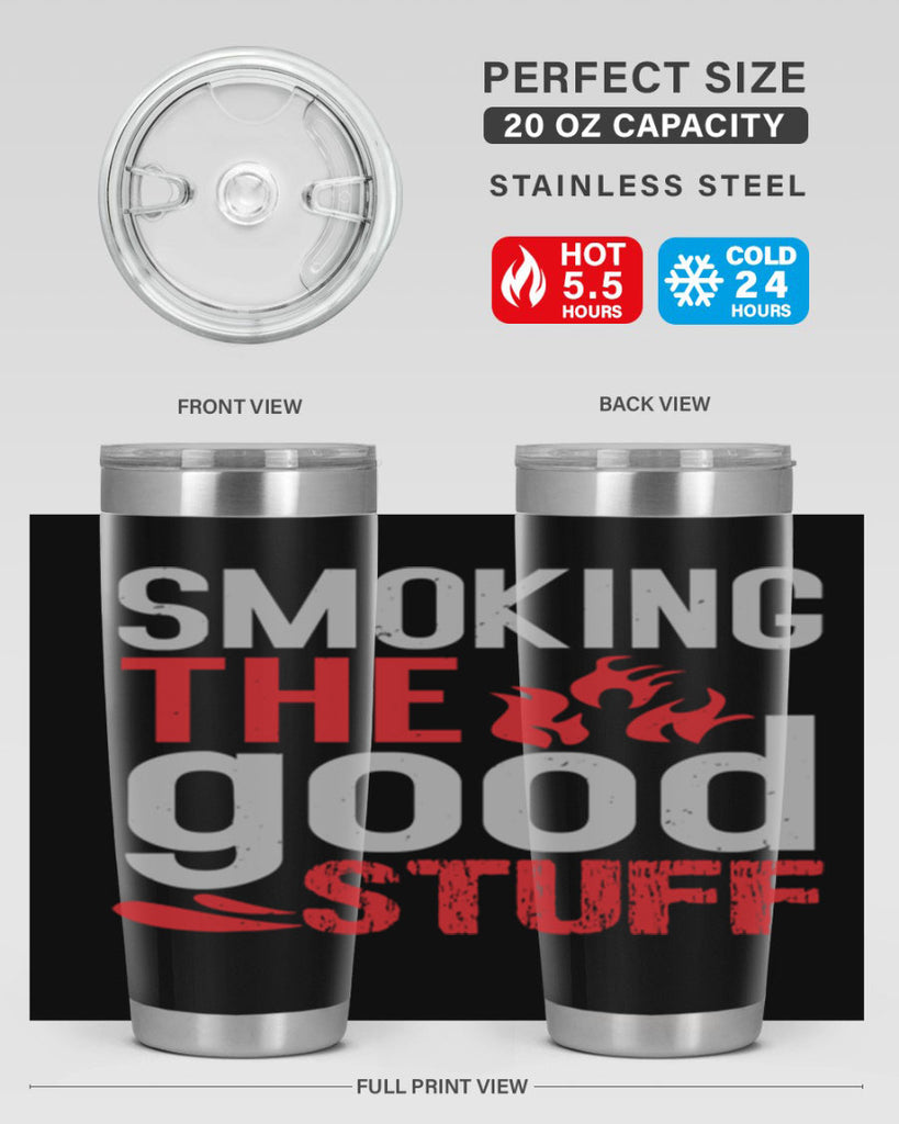 smoking the good stuff 10#- bbq- Tumbler