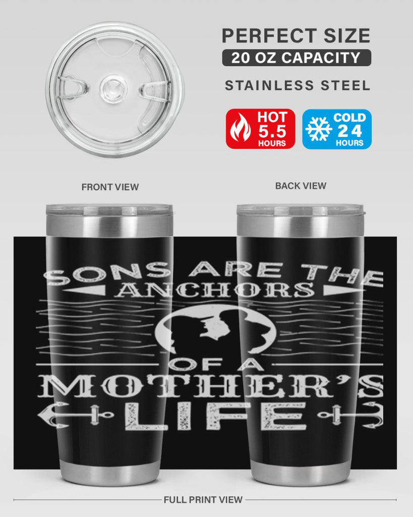 sons are the anchors of a mothers life 30#- mothers day- Tumbler