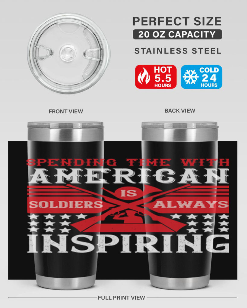 spending time with america’s soldiers is always inspiring 30#- Veterns Day- Tumbler