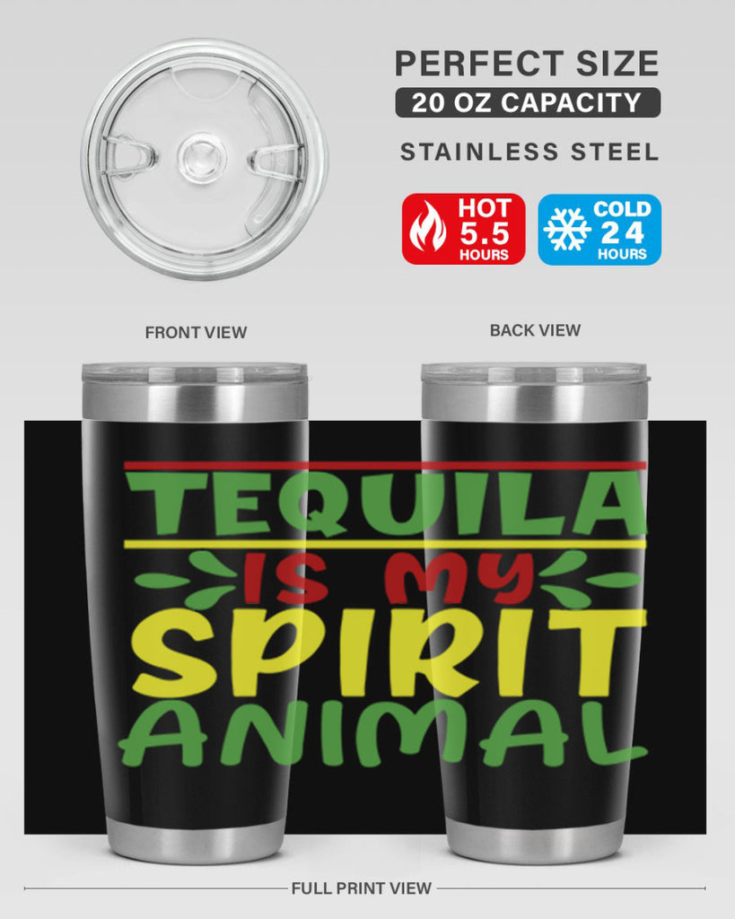 tequila is my spirit animal 1#- cinco de mayo- Tumbler