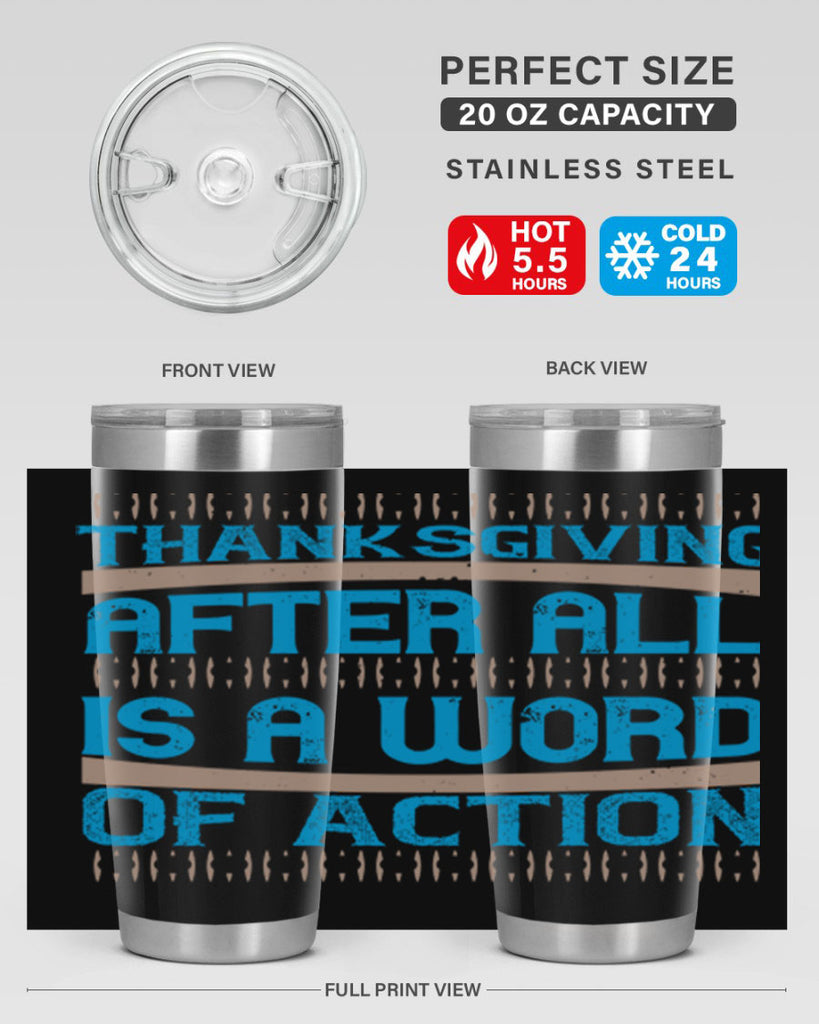 thanksgiving after all is a word of action 9#- thanksgiving- Tumbler