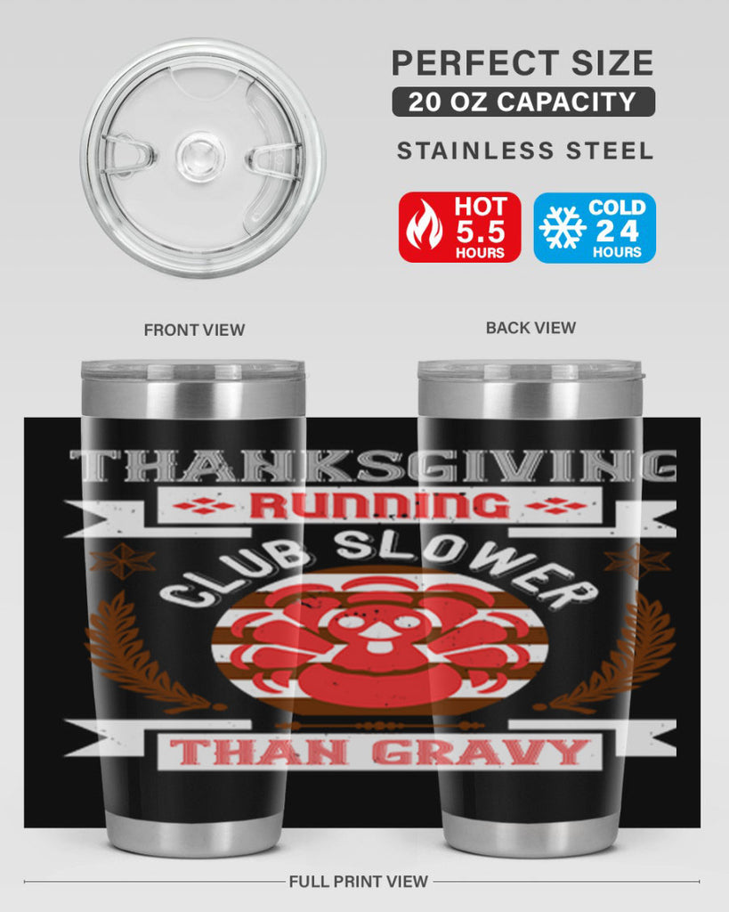 thanksgiving running club slowea than gravy 10#- thanksgiving- Tumbler