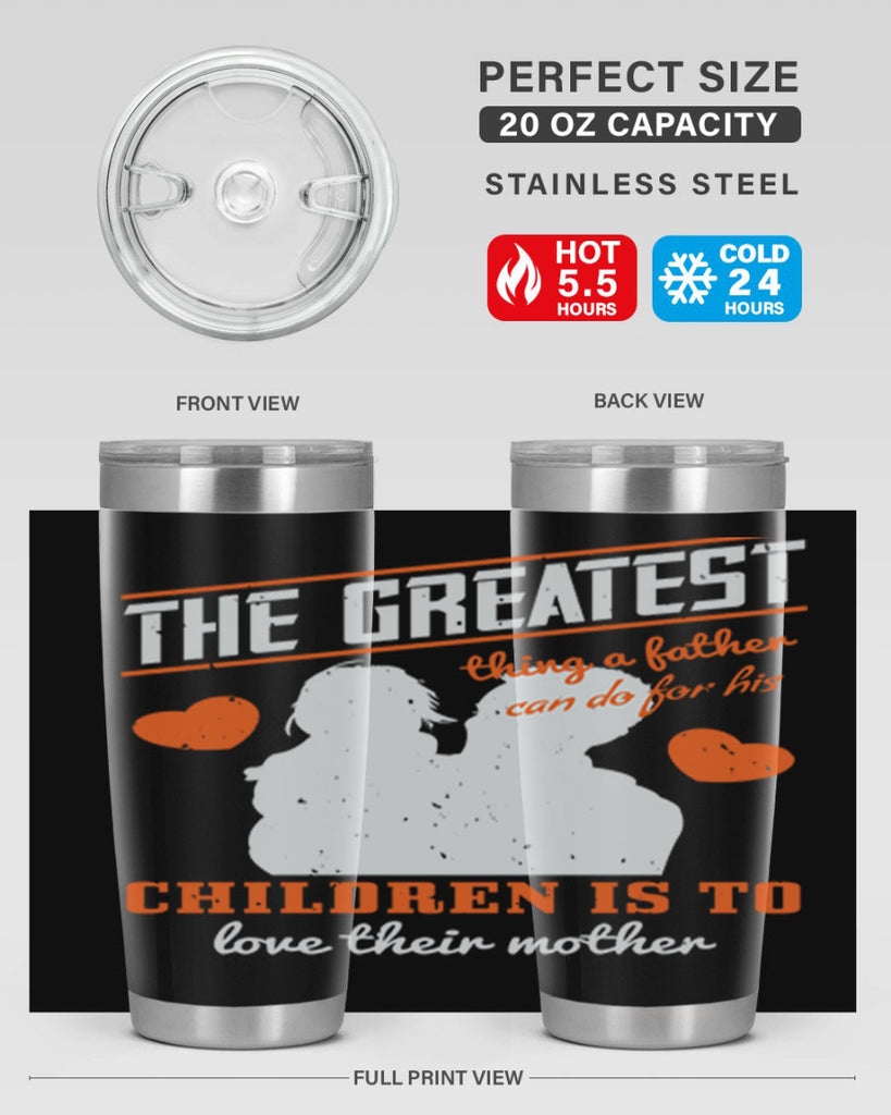 the greatest thing a father 162#- fathers day- Tumbler