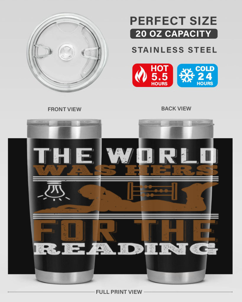 the world was hers for the reading 9#- reading- Tumbler