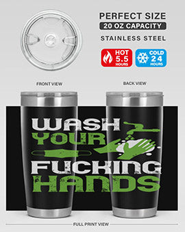 wash your fucking hands Style 14#- corona virus- Tumbler