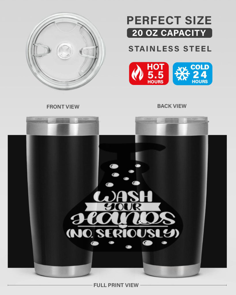 wash your hands no seriously 8#- bathroom- Tumbler