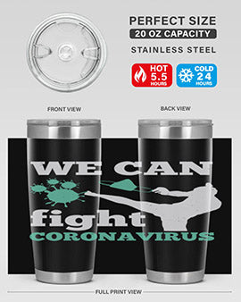 we can fight coronavirus Style 9#- corona virus- Tumbler