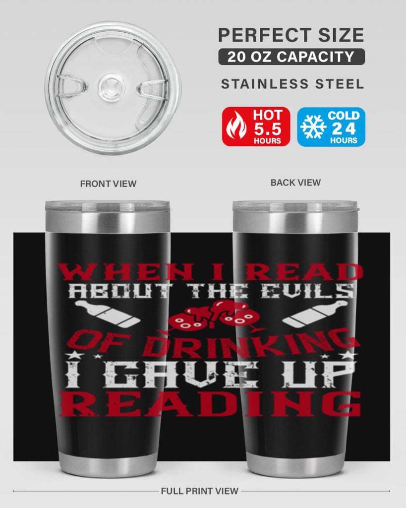 when i read about the evils of drinking i gave up reading 20#- drinking- Tumbler