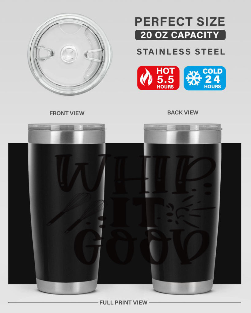 whip it good 19#- kitchen- Tumbler