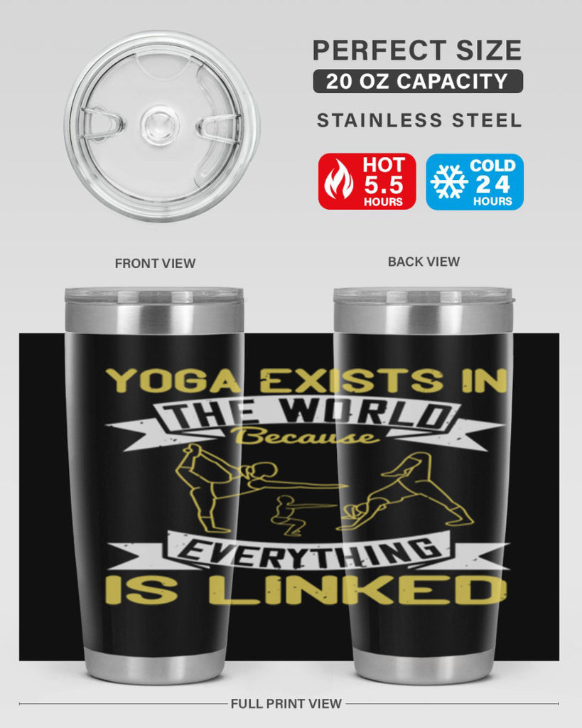 yoga exists in the world because everything is linked 32#- yoga- Tumbler