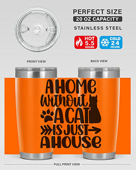 A Home Without A Cat Style 73#- cat- Tumbler