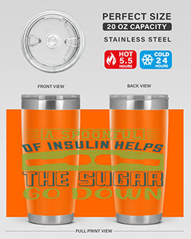A Spoon Full Of Insulin Helps The Sugar Go Down Style 39#- diabetes- Tumbler