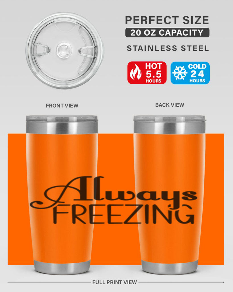 Always Freezing 7#- winter- Tumbler