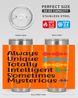 Always Unique Style 42#- autism- Tumbler