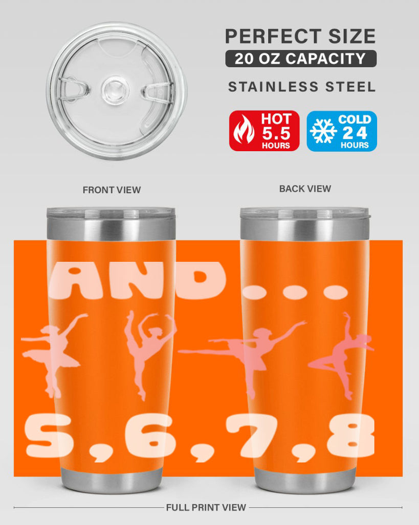 And 5 6 7 8  Ballet 12#- ballet- Tumbler