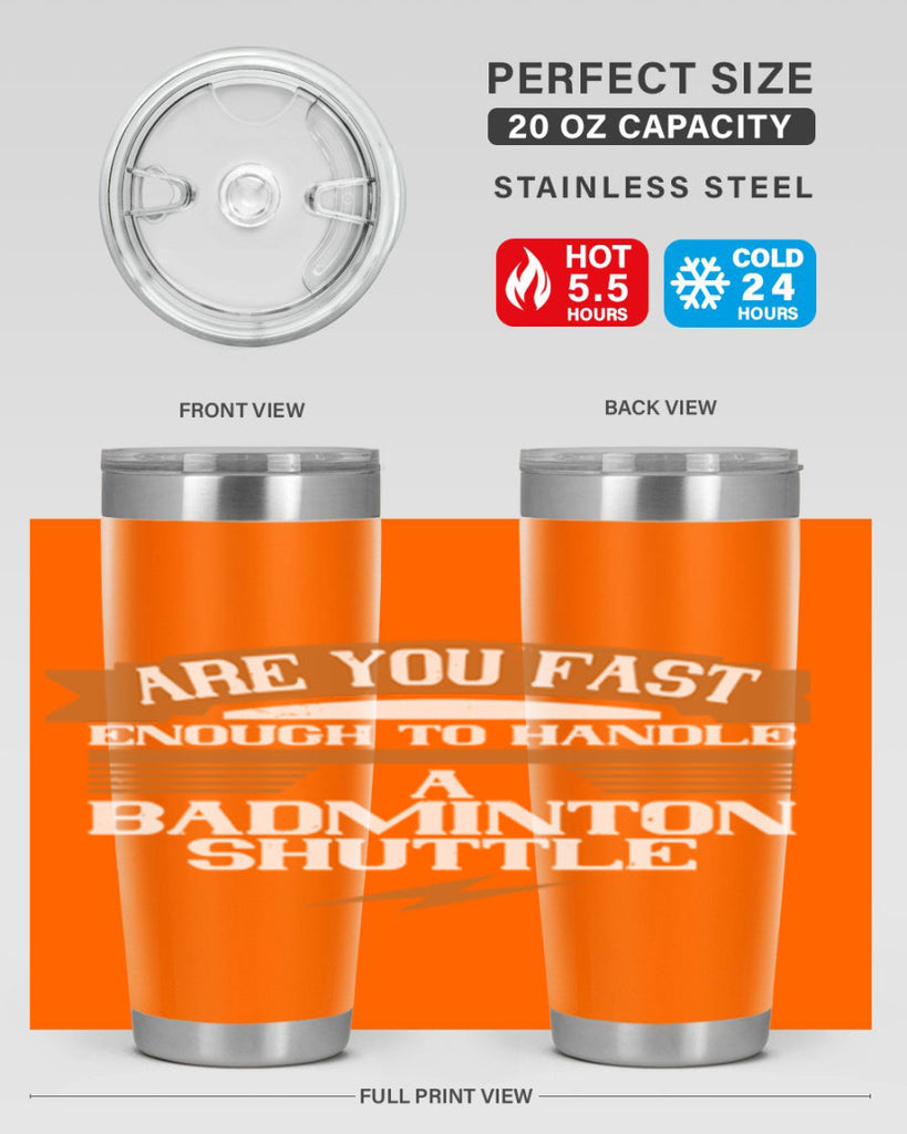 Are you fast enough to handle a badminton shuttle 1956#- badminton- Tumbler