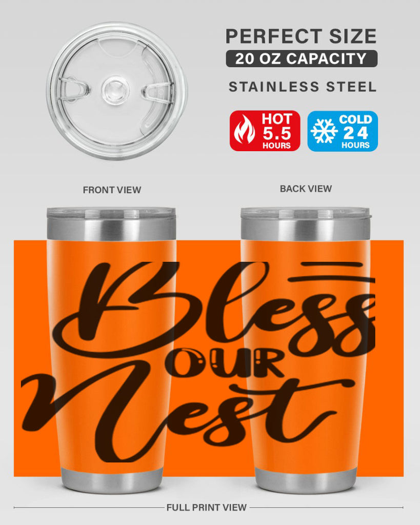 BLESS OUR NEST  69#- spring- Tumbler