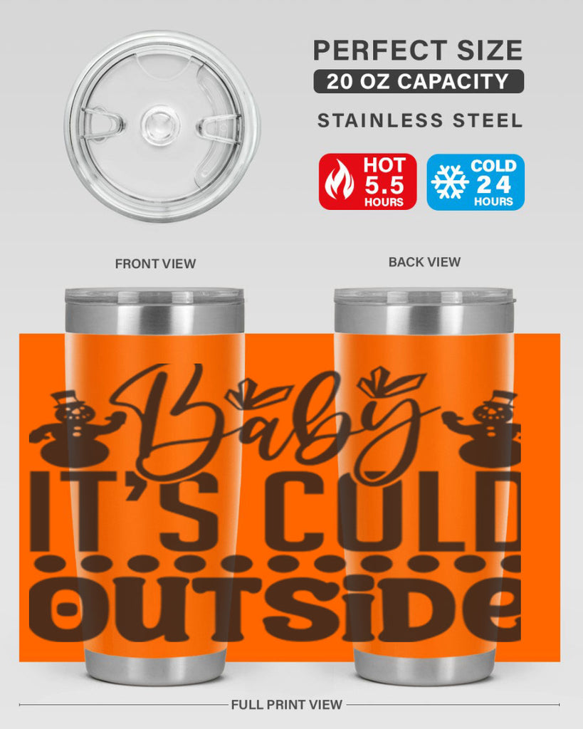 Baby its cold outside 21#- winter- Tumbler