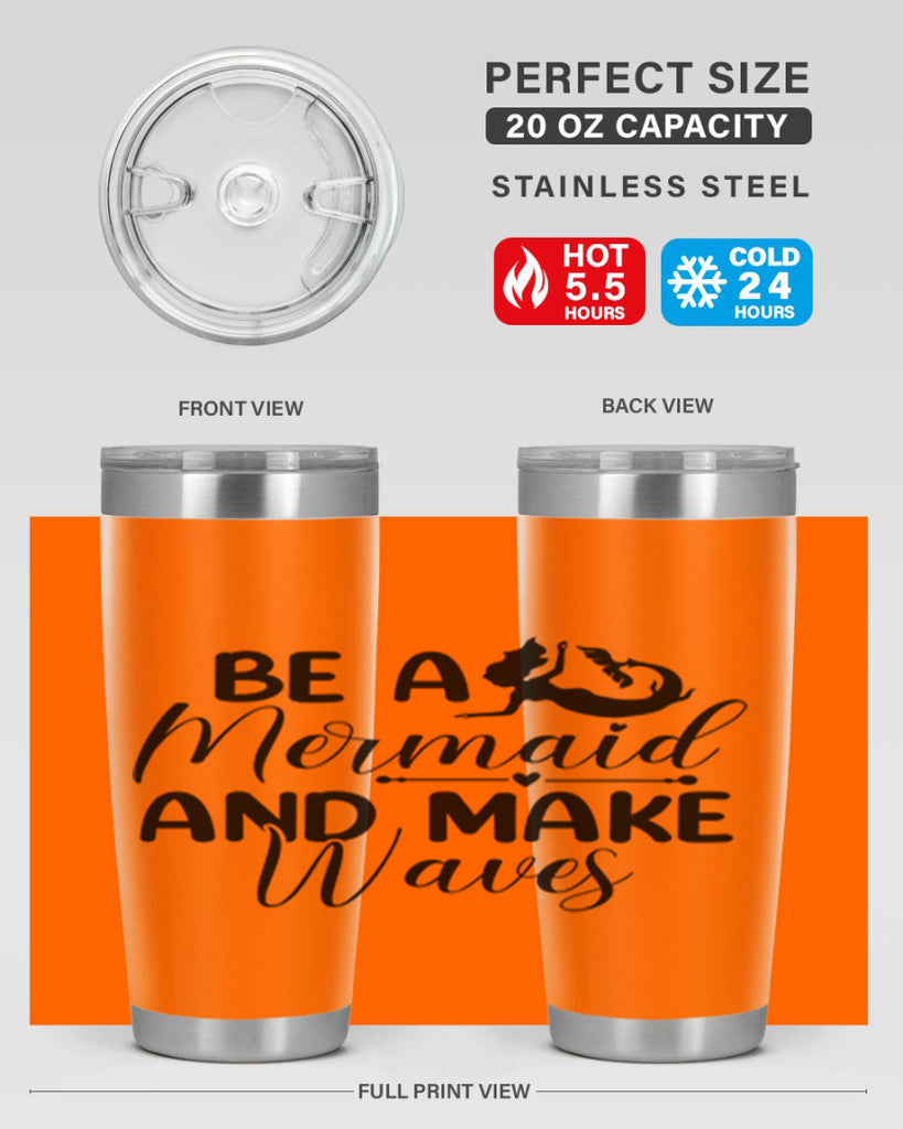 Be A Mermaid And Make Waves 45#- mermaid- Tumbler