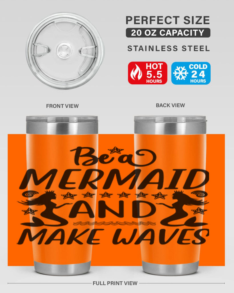 Be a MErmaid and make 55#- mermaid- Tumbler