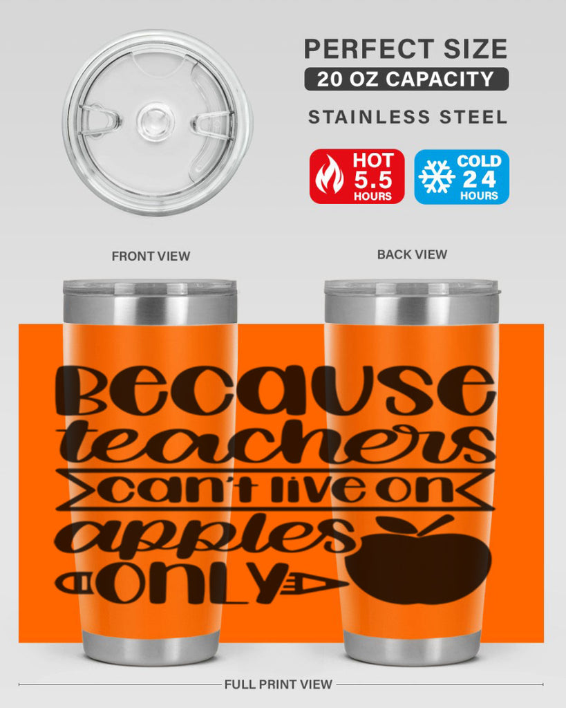 Because Teachers Cant Live Style 88#- teacher- tumbler