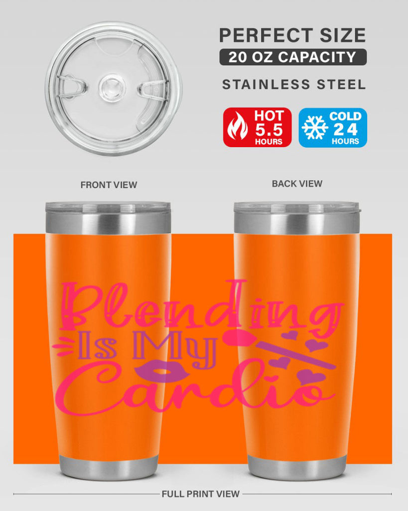 Blending Is My Cardio Style 247#- make up- Tumbler