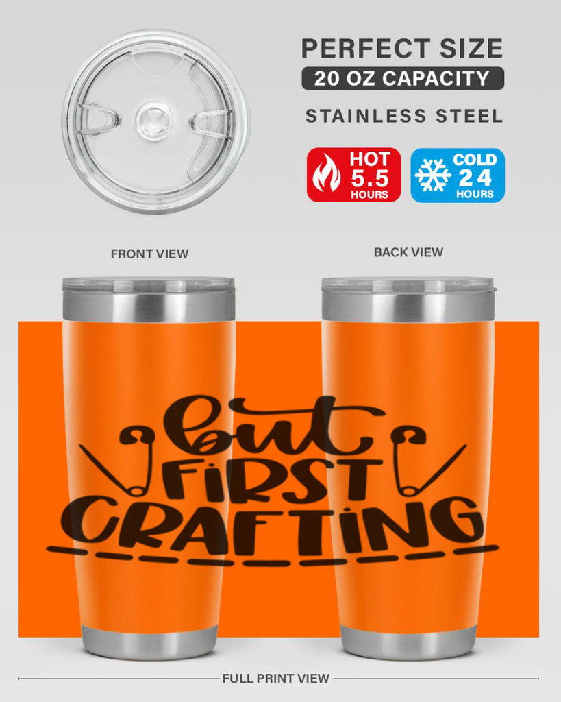 But First Crafting 45#- crafting- Tumbler