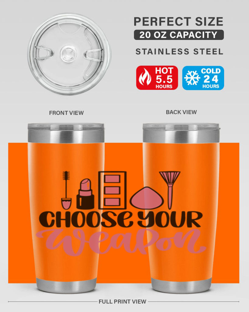 Choose Your Weapon Style 111#- make up- Tumbler