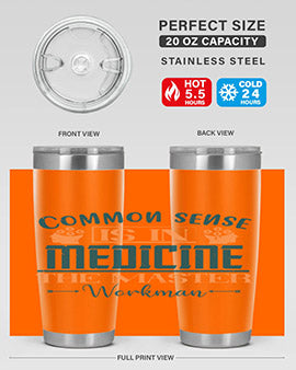 Common sense is in medicine the master workman Style 6#- diabetes- Tumbler