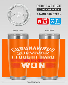 Corona Virus Survivor i fought and own Style 4#- corona virus- Tumbler