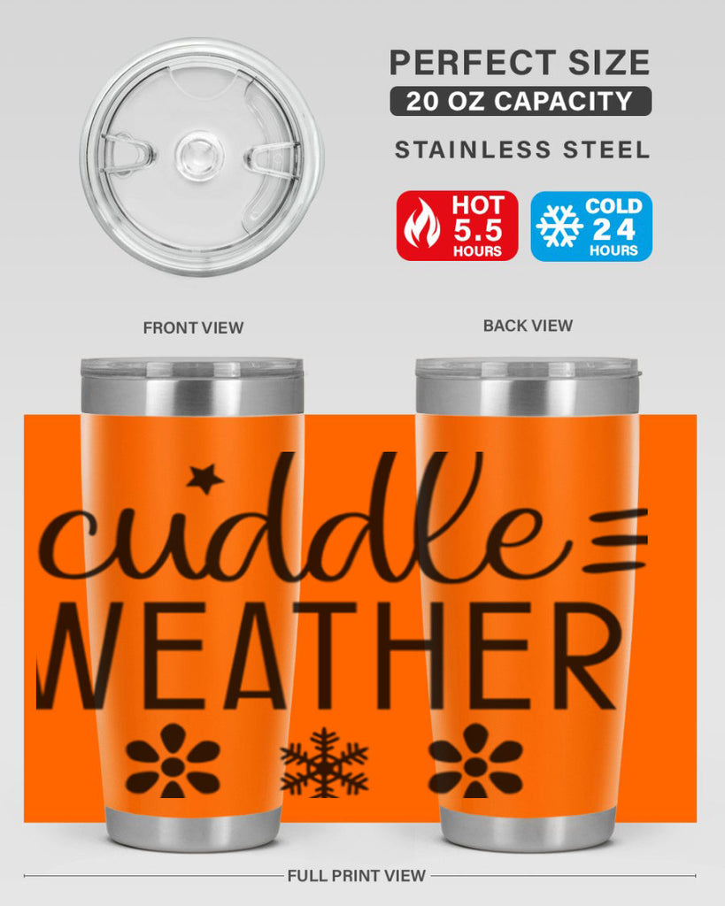 Cuddle Weather85#- winter- Tumbler