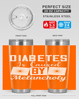 Diabetes is caused by melancholy Style 49#- diabetes- Tumbler