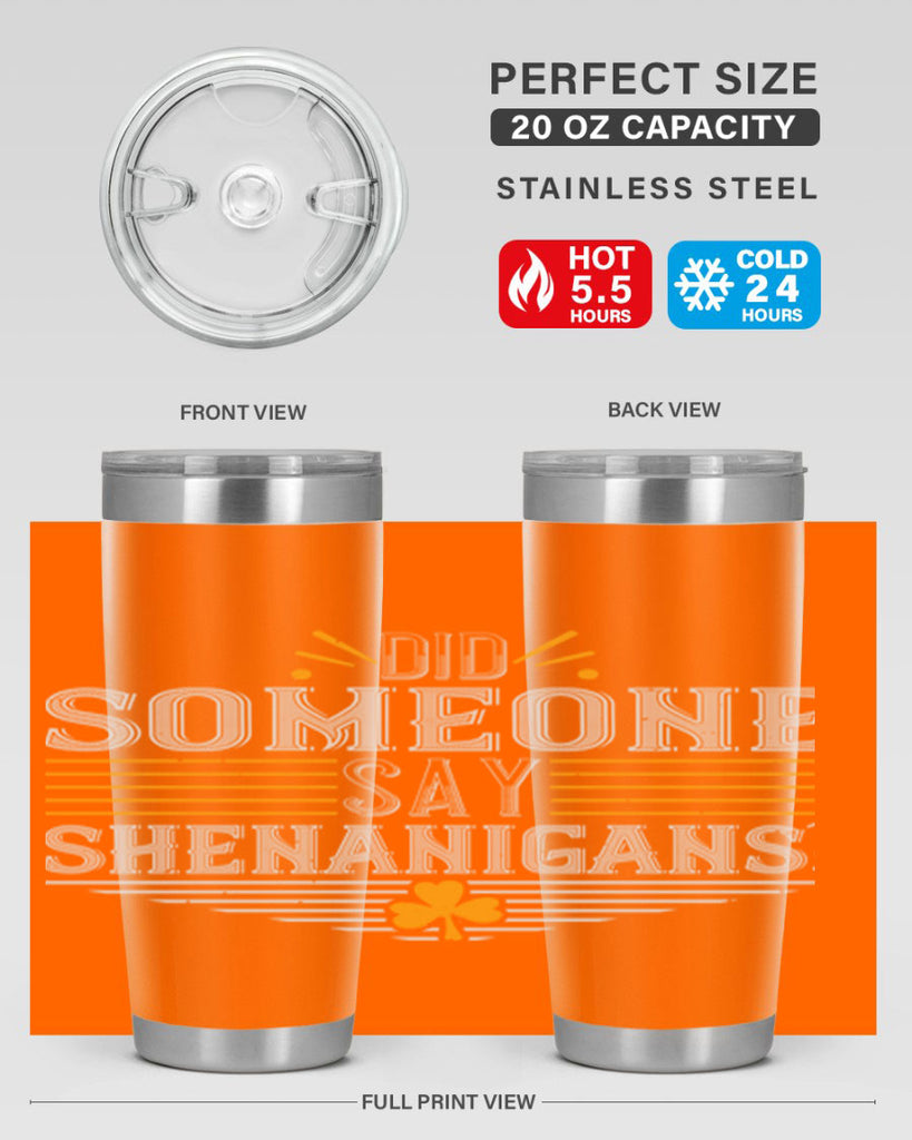 Did someone say shenanigans Style 140#- St Patricks Day- Tumbler