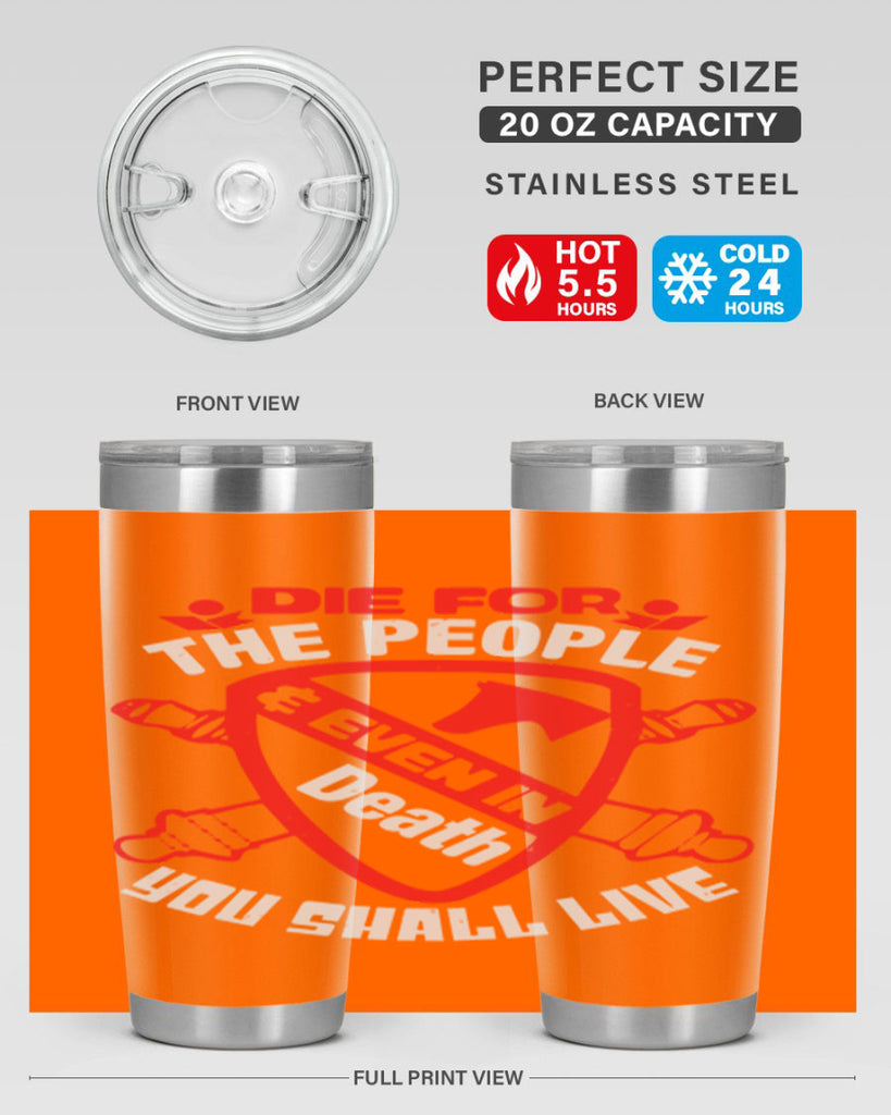Die for the people and you shall live Style 69#- Fourt Of July- Tumbler