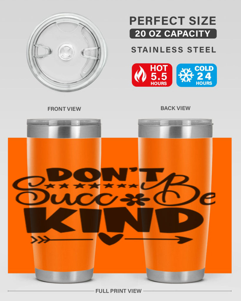 Dont Succ Be Kind 94#- winter- Tumbler