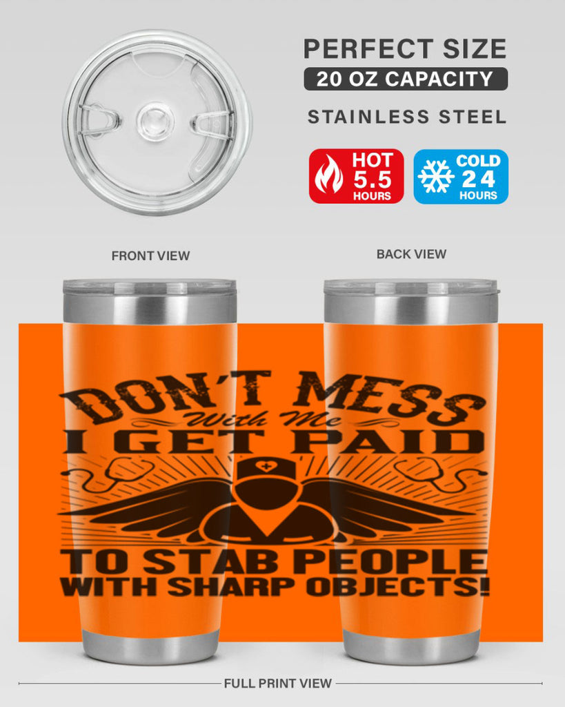 Dont mess Style 227#- nurse- tumbler