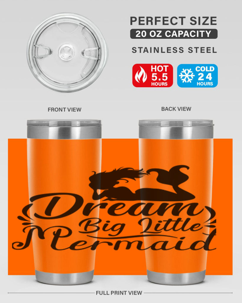 Dream Big Little Mermaid 121#- mermaid- Tumbler