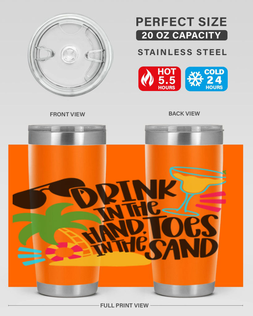 Drink In The Hand Toes In The Sand Style 48#- summer- Tumbler