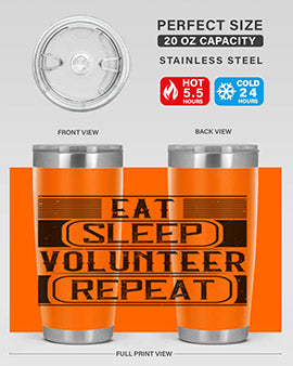 Eat Sleep Volunteer Repeat Style 15#- volunteer- Tumbler