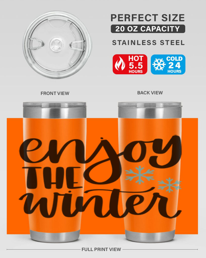Enjoy The Winter340#- winter- Tumbler