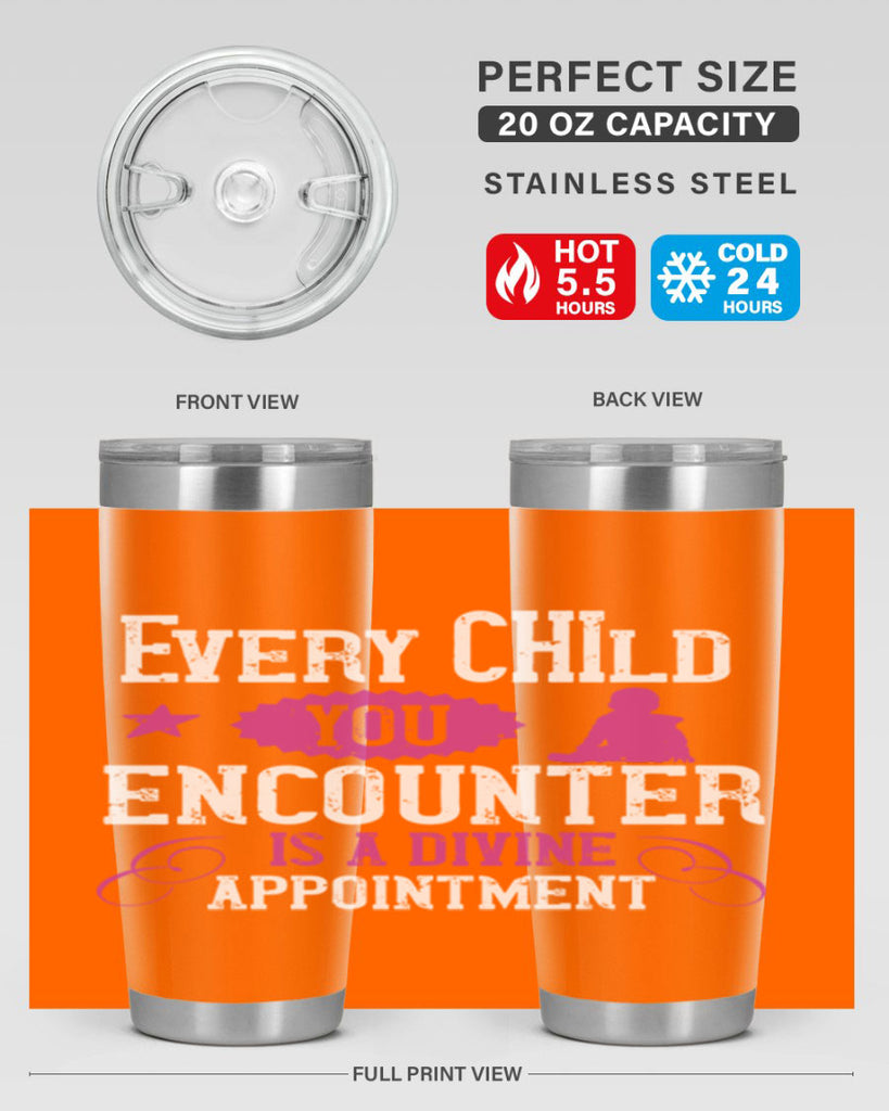 Every child you encounter is a divine appointment Style 38#- baby- Tumbler
