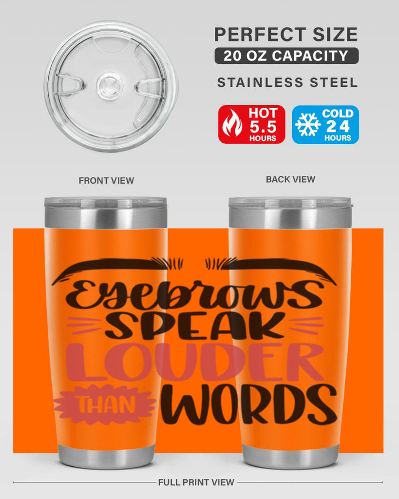 Eyebrows Speak Louder Than Words Style 103#- make up- Tumbler