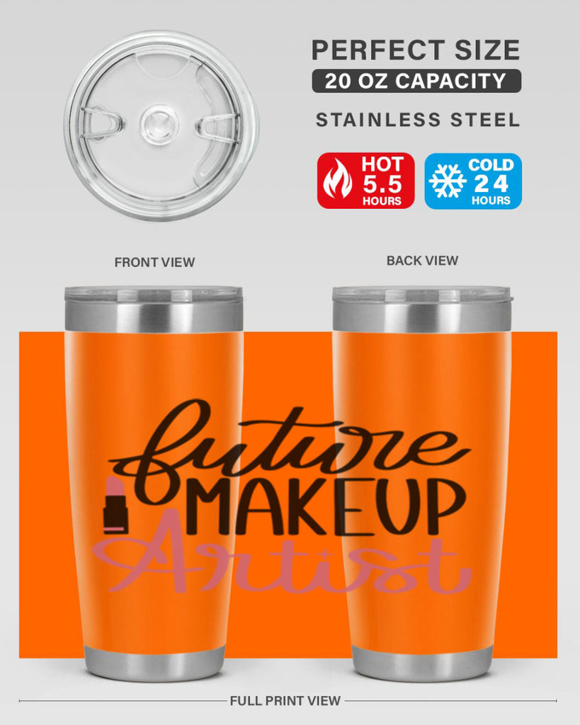 Future Makeup Artist Style 99#- make up- Tumbler