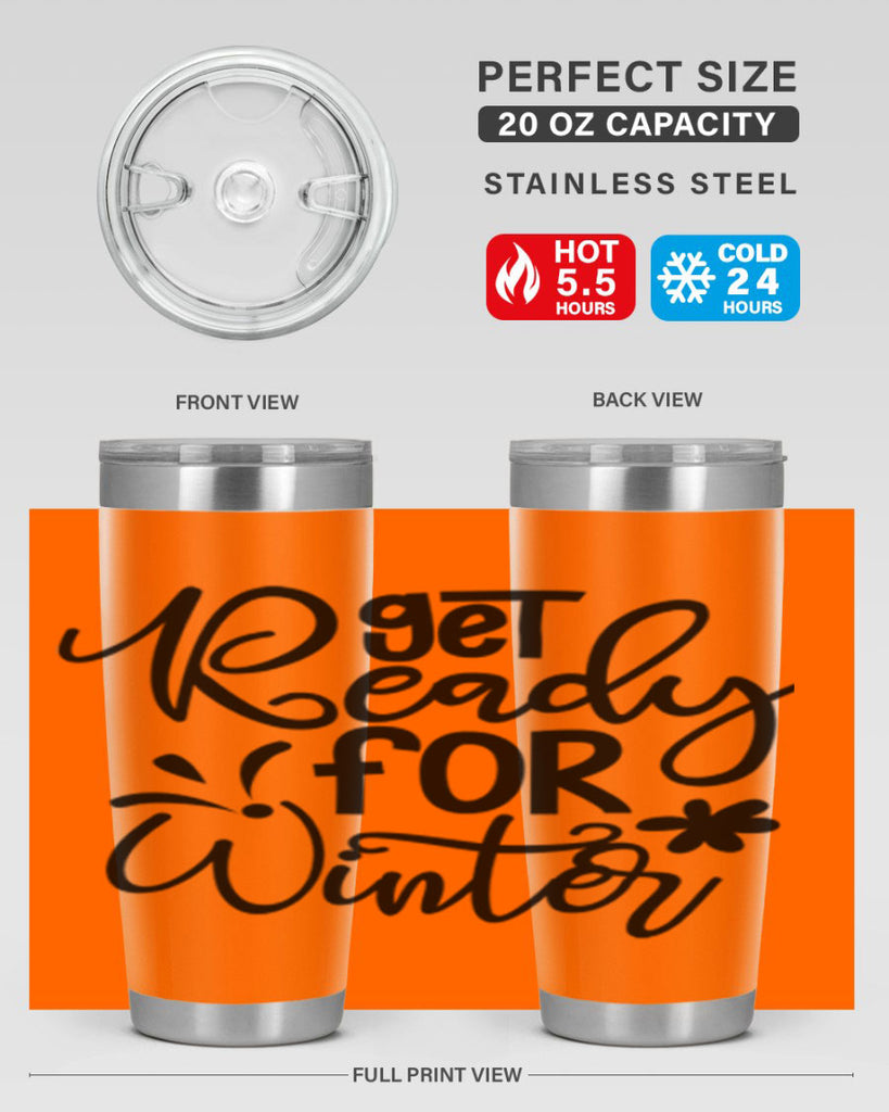 Get Ready For Winter 111#- winter- Tumbler
