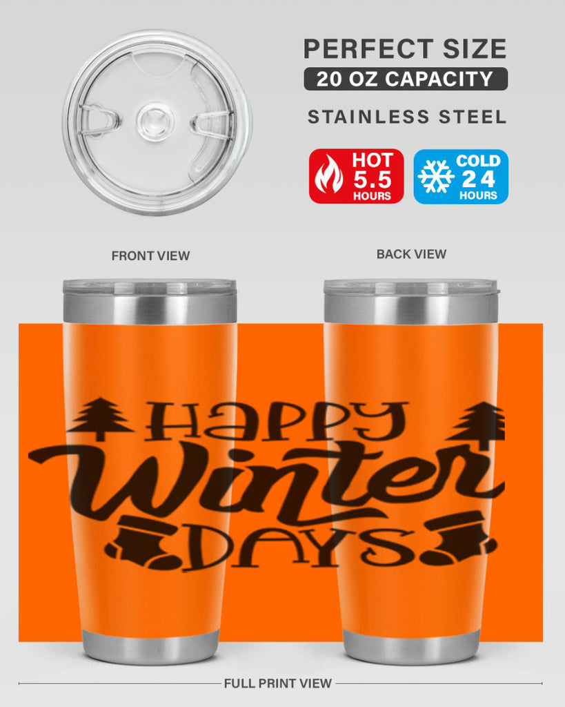 Happy Winter Days 122#- winter- Tumbler