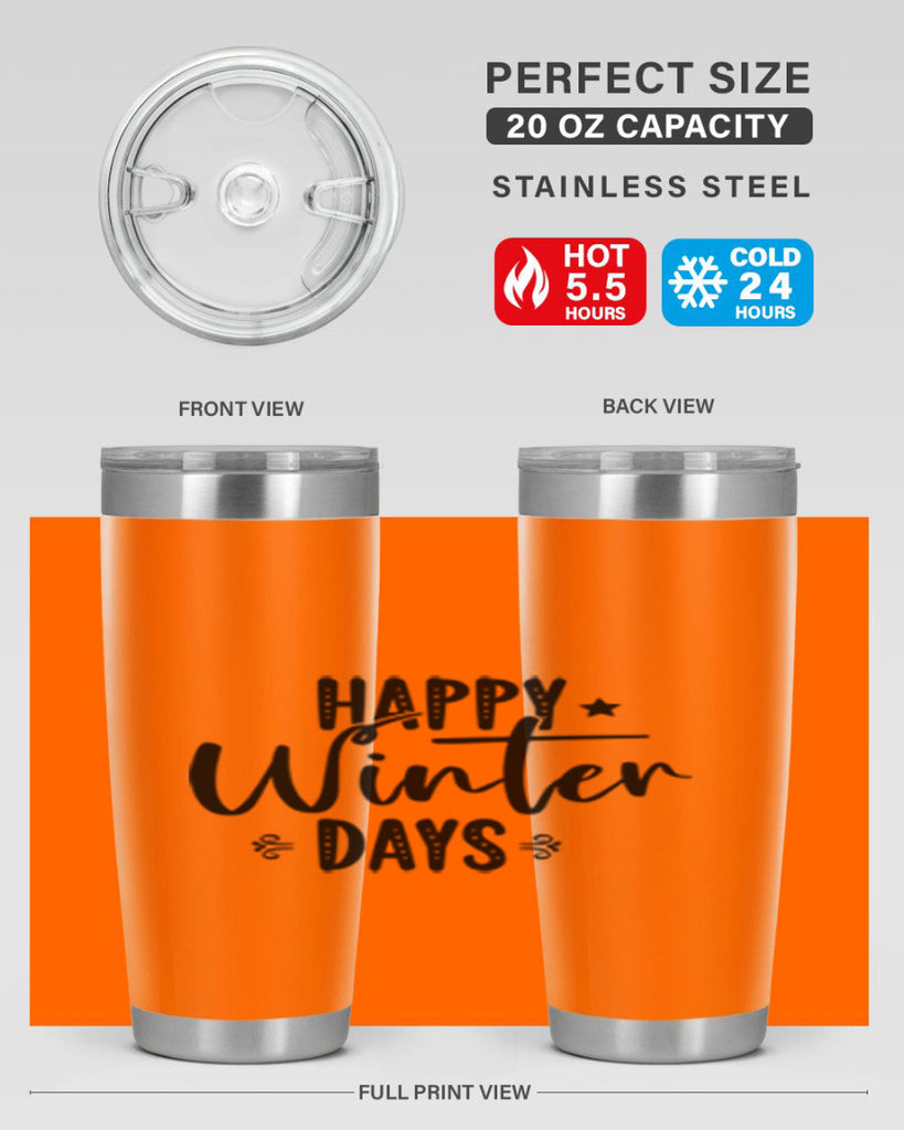 Happy Winter Days 124#- winter- Tumbler