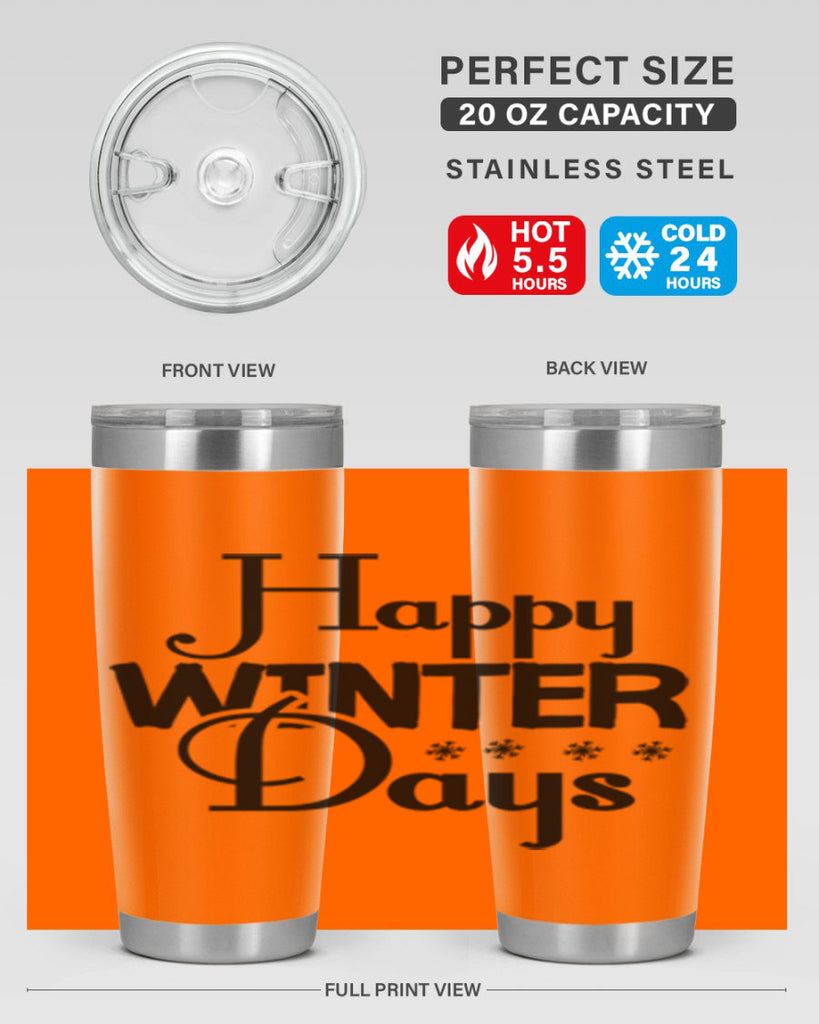 Happy Winter Days 128#- winter- Tumbler